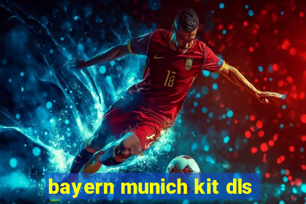 bayern munich kit dls